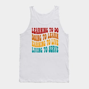 Learning To Do Doing To Learn Tank Top